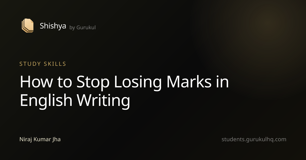 How to Stop Losing Marks in English Writing