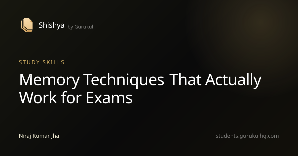 Memory Techniques That Actually Work for Exams