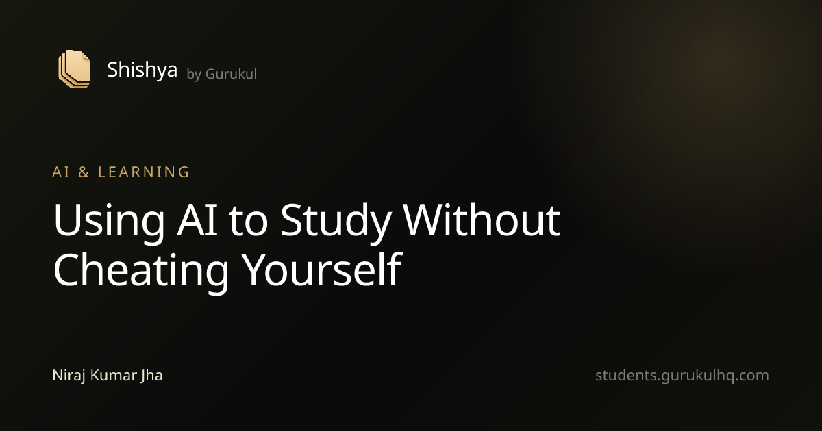 Using AI to Study Without Cheating Yourself